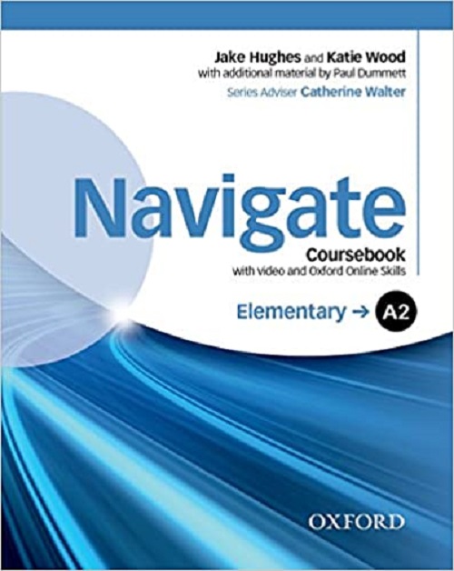 Navigate - A2 - Elementary Coursebook (with video and Oxford Online Skills)