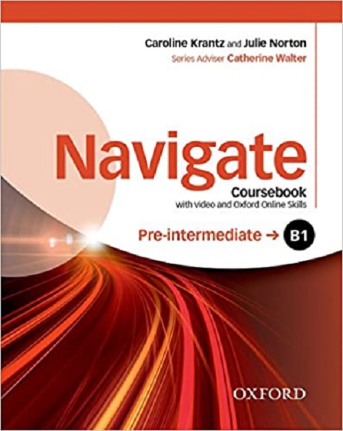 Navigate - B1 - Pre-Intermediate Coursebook (with video and Oxford Online Skills)