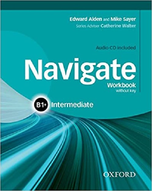 Navigate - B1+(Plus) - Intermediate Workbook without key