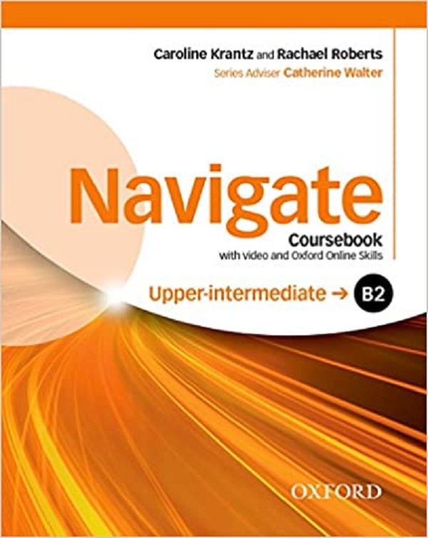 Navigate - B2 - Upper-Intermediate Coursebook (with video and Oxford Online Skills)