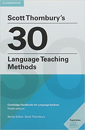 Scott Thornbury’s 30 Language Teaching Methods
