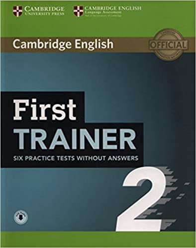 First Trainer 2 Six Practice Tests with answers with Audio