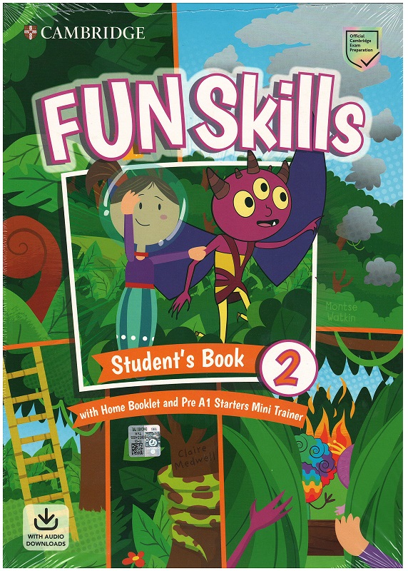 Fun Skills 2/Starters Student’s Book with Home Booklet and Mini Trainer with Downloadable Audio