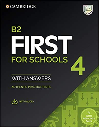 B2 First for Schools 4 Student's Book with answers with Audio with Resource Bank