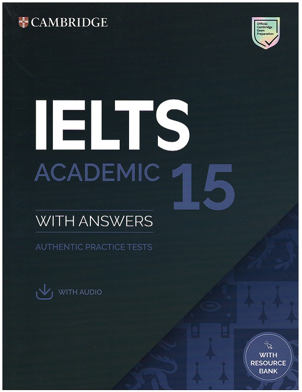 IELTS 15 Academic Student's Book with  Answers & Downloadable Audio