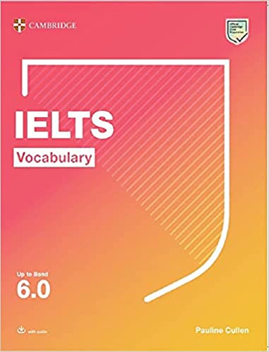 IELTS Vocabulary for bands 6.0 Student’s Book with Audio