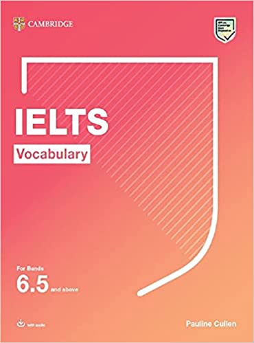 IELTS Vocabulary for bands 6.5 Student’s Book with Audio