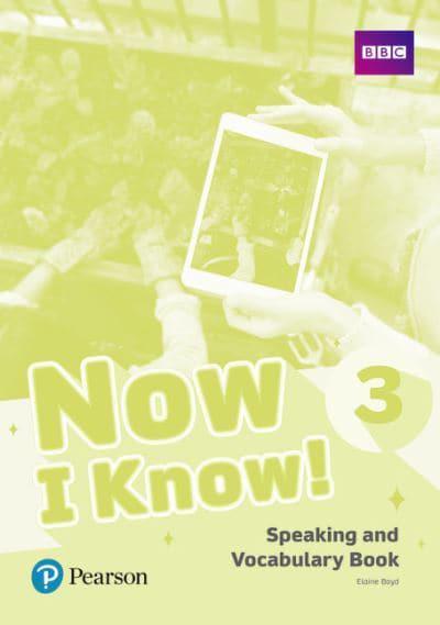 Now I Know! 3 Speaking and Vocabulary Book