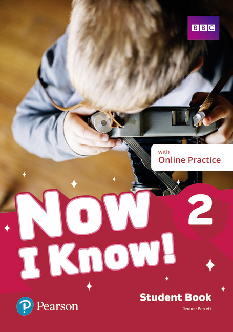 Now I Know! 2 Student's Book with Online Practice