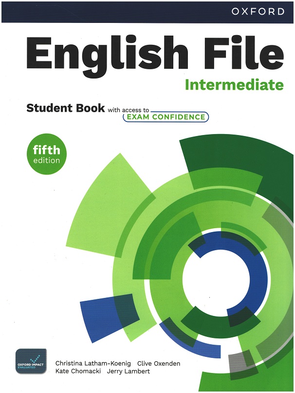 English File Intermediate Student Book with access to Exam Confidence (fifth edition)