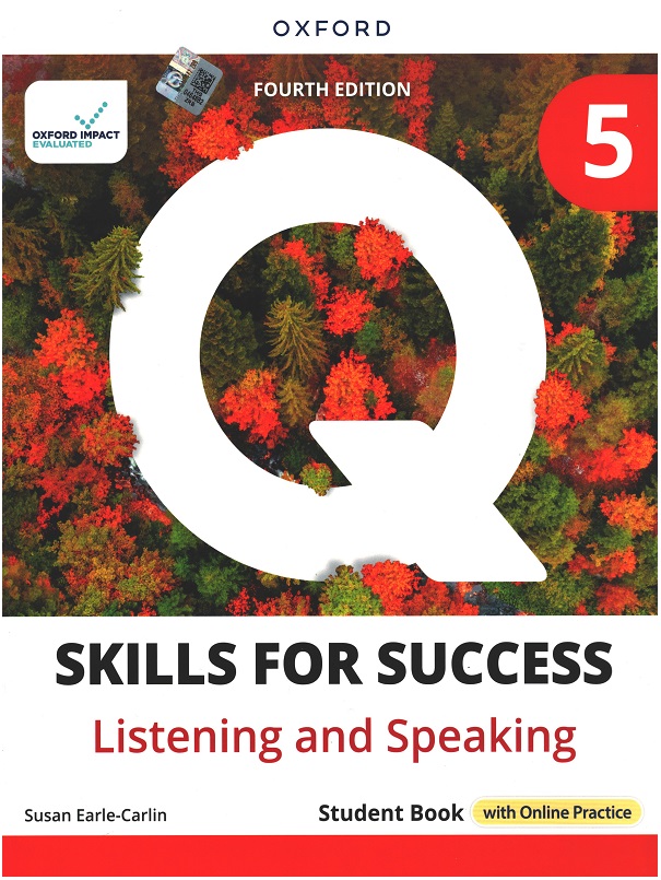 Q Skills for Success 5 - Listening and Speaking Student Book with Online Prectice (4th Ed)