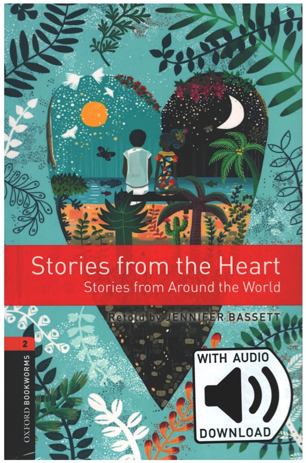 OBWL Level 2: Stories from the Heart (Stories from Around the World) - audio pack