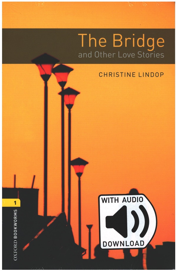 OBWL Level 1: The Bridge and Other Love Stories - audio pack