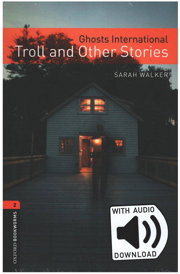 OBWL Level 2: Ghosts International - Troll and Other Stories - audio pack