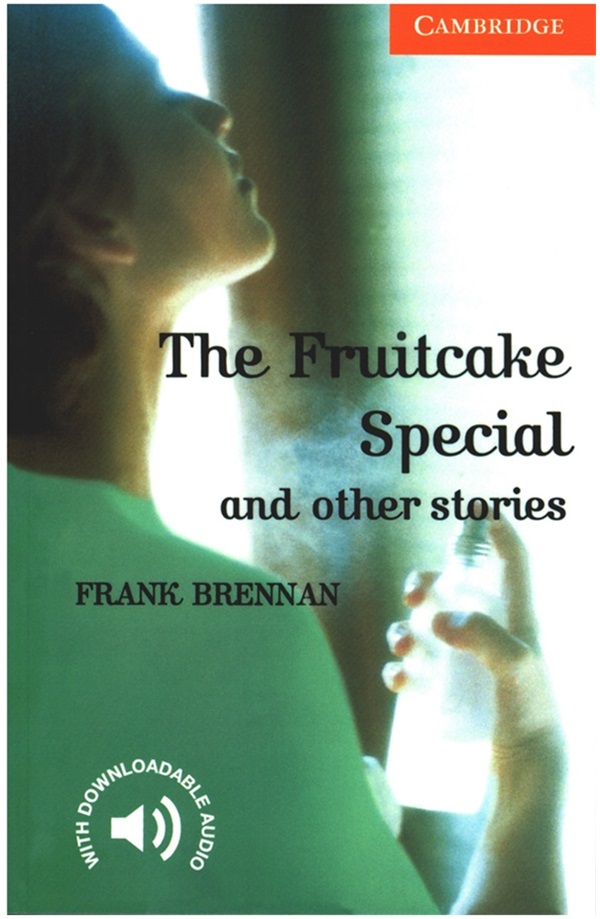 Cambridge English Readers, Level 4 The Fruitcake Special and Other Stories