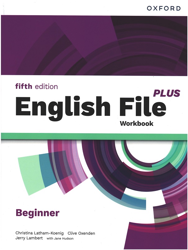 English File PLUS Beginner Workbook without Key (5nd)