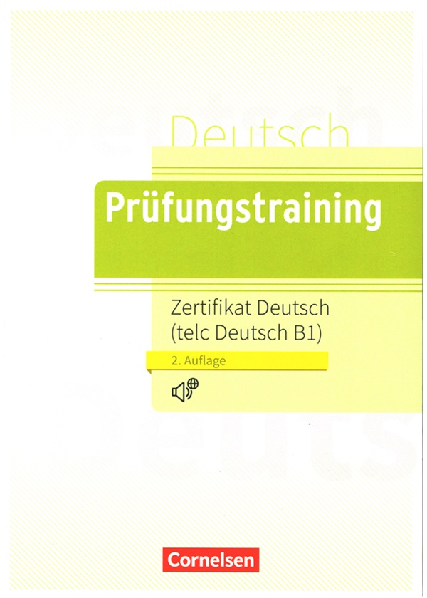 Prüfungstraining Zertifikat Deutsch (telc Deutsch B1)