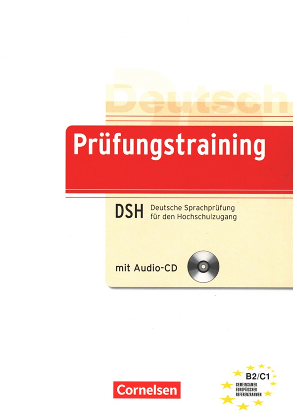 Prüfungstraining DSH B2/C1 Deutsche Sprachprüfung Für Den Hochschulzugang mit Audio CD