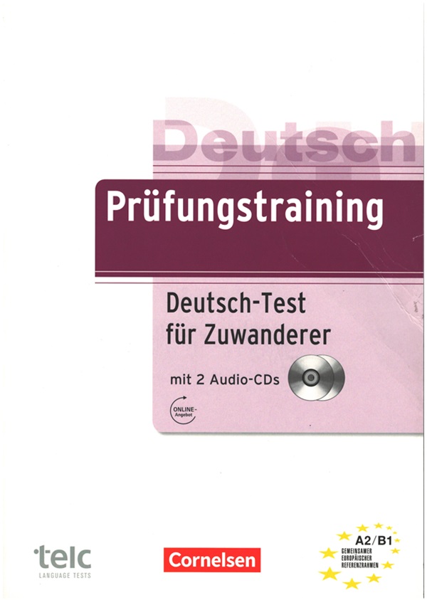 Prüfungstraining A2/B1 Deutsch-Test für Zuwanderer mit 2 Audio-CDs