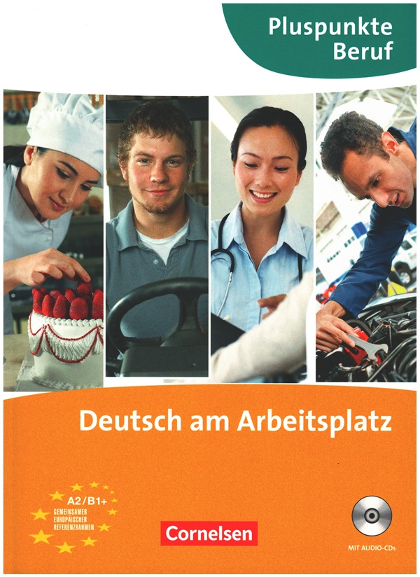 Deutsch Am Arbeitsplatz : Pluspunkte Beruf A2/B1+ Kurs Und Übungsbuch