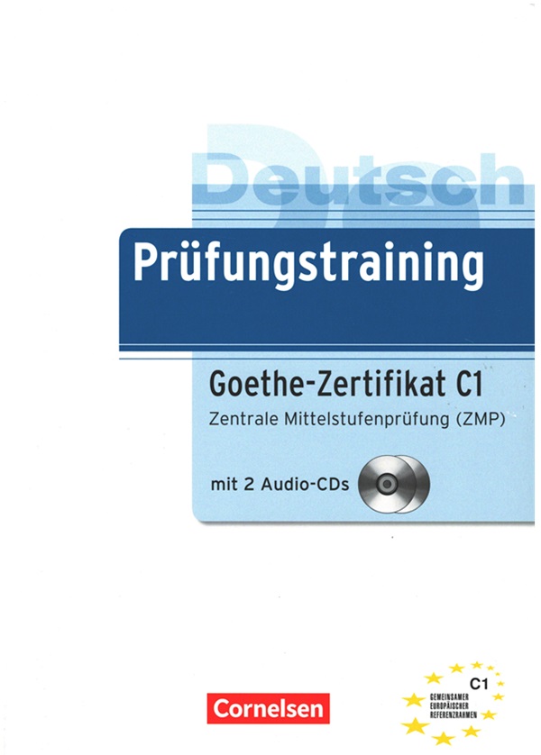 Prüfungstraining Goeth- Zertifikat C1 mit 2 Audio-CDs