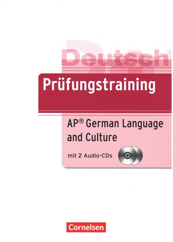 Prüfungstraining AP German Language and Culture Exam B2 Übungsbuch mit 2 Audio-CDs