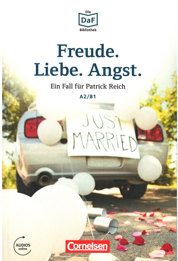 Freude. Liebe. Angst. A2/B1 mit Audios online