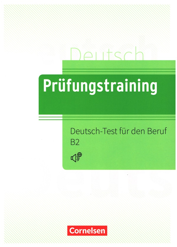 Prüfungstraining Daf Deutsch-Test für den Beruf B2 : Übungsbuch