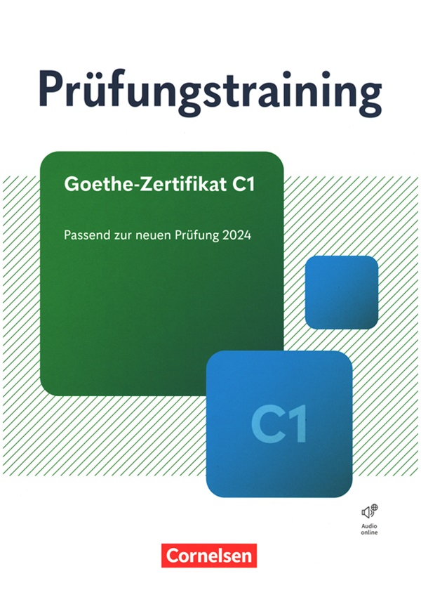 Prüfungstraining Daf Goethe Zertifikat C1 : Übungsbuch mit Lösungen und Audio Online