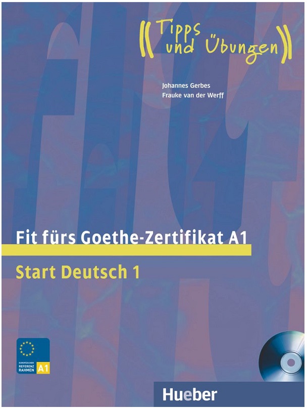 Fit fürs Goethe-Zertifikat A1 Lehrbuch mit integrierter Audio-CD