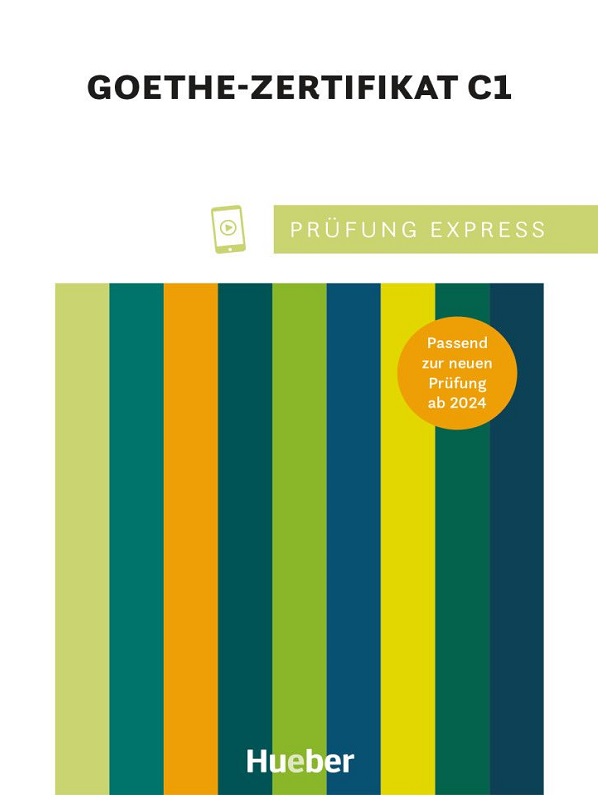 Prüfung Express – Goethe Zertifikat C1 Übungsbuch mit Audios online