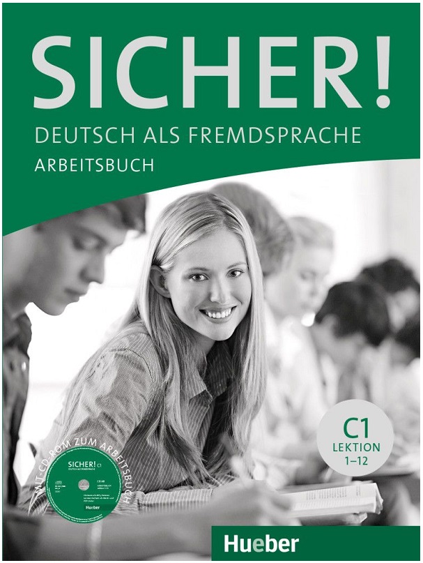 Sicher! C1 Arbeitsbuch mit CD-ROM Lektion 1-12