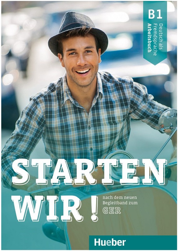 Starten wir! B1 Arbeitsbuch