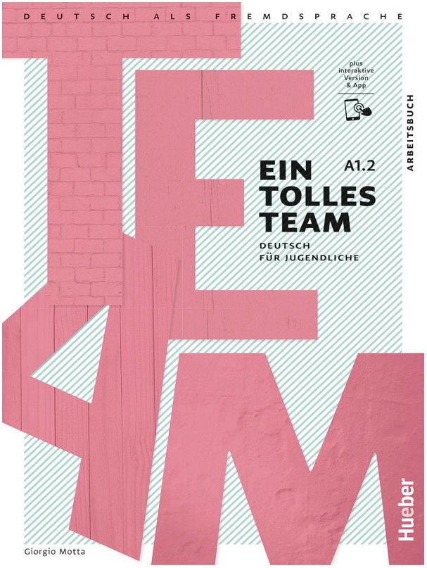 Ein tolles Team A1.2 Arbeitsbuch plus interaktive Version