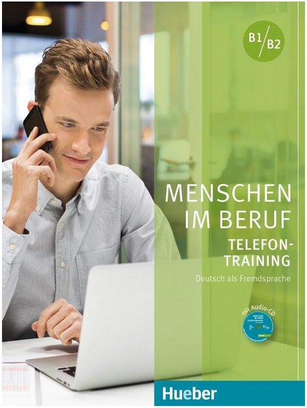 Menschen im Beruf - Telefontraining Kursbuch mit Audios online (B1-B2)