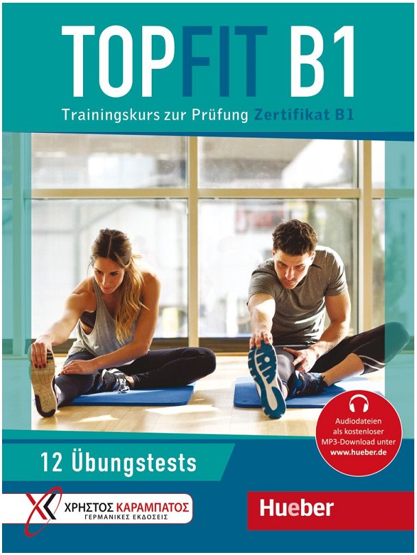 Topfit B1 Übungsbuch mit 12 Tests Trainingskurs zur Prüfung Zertifikat B1