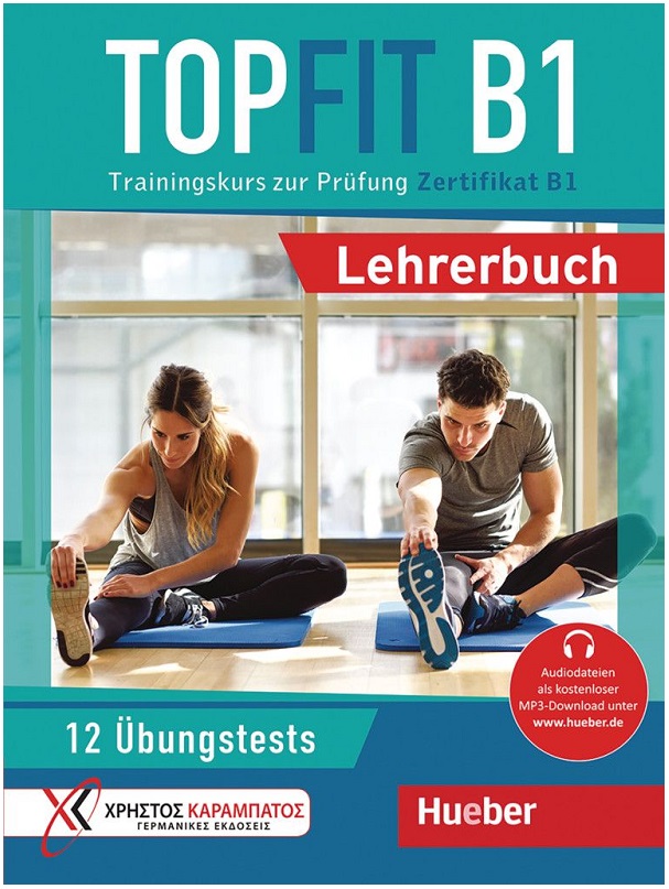 Topfit B1 Lehrerbuch Trainingskurs zur Prüfung Zertifikat B1