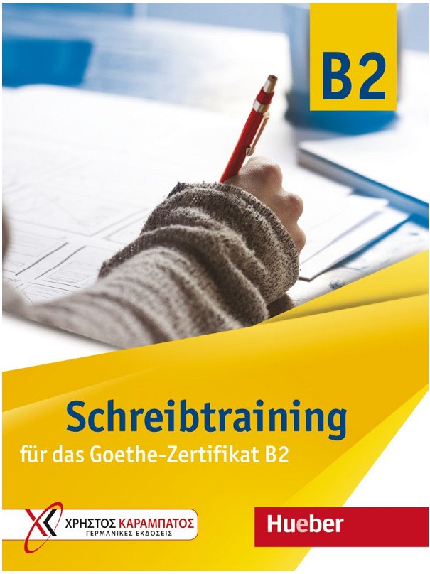 Schreibtraining für das Goethe-Zertifikat B2 Übungsbuch