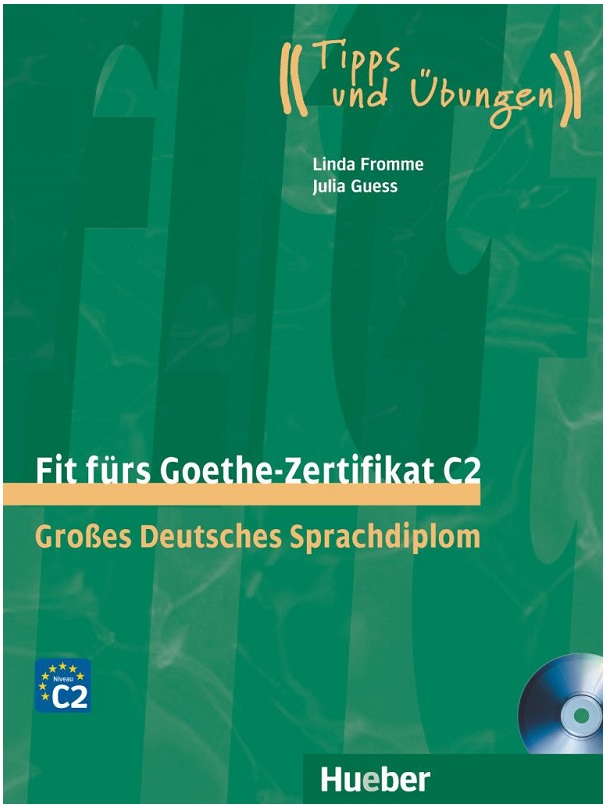 Fit fürs Goethe-Zertifikat C2 Lehrbuch mit 2 integrierten Audio-CDs