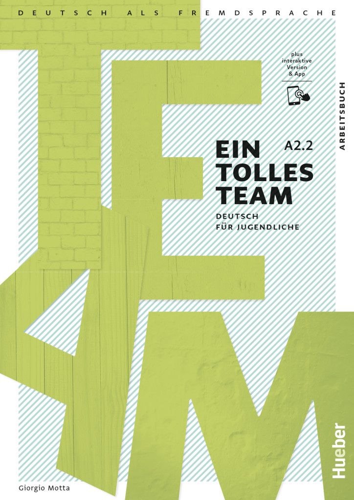 Ein tolles Team A2.2 Arbeitsbuch plus interaktive Version