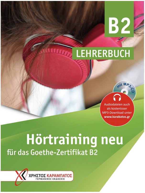 Hörtraining neu für das Goethe Zertifikat B2 Lehrerbuch