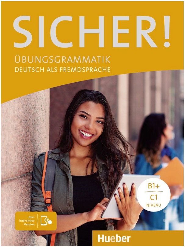Sicher! Übungsgrammatik plus interaktive Version (B1+C1)