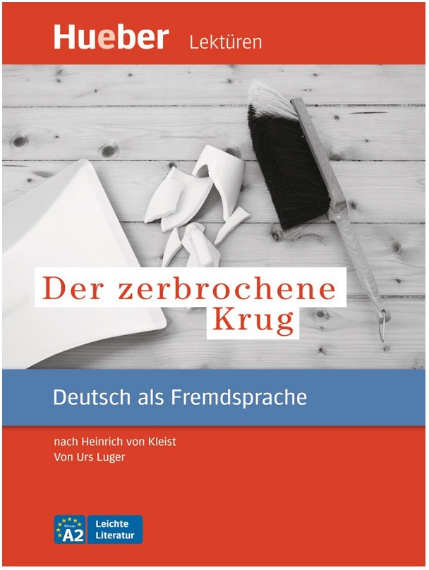 Der zerbrochene Krug Leseheft nach Heinrich von Kleist