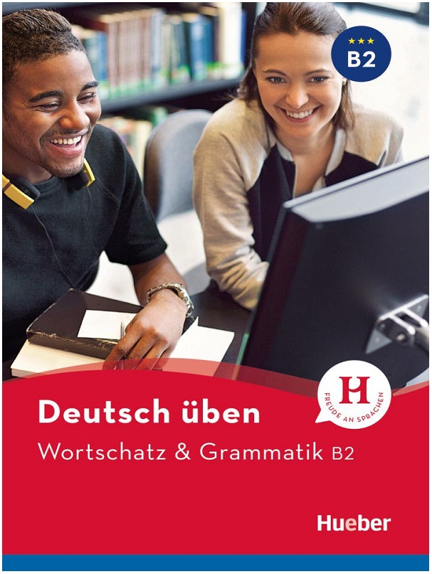 Wortschatz & Grammatik B2