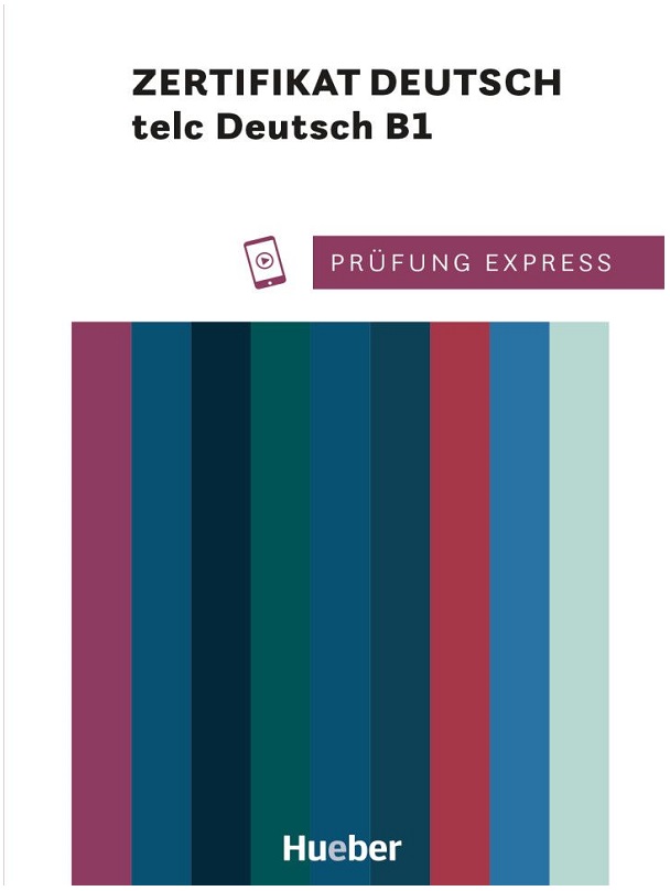 Prüfung Express – Zertifikat Deutsch – telc Deutsch B1 Übungsbuch mit Audios online