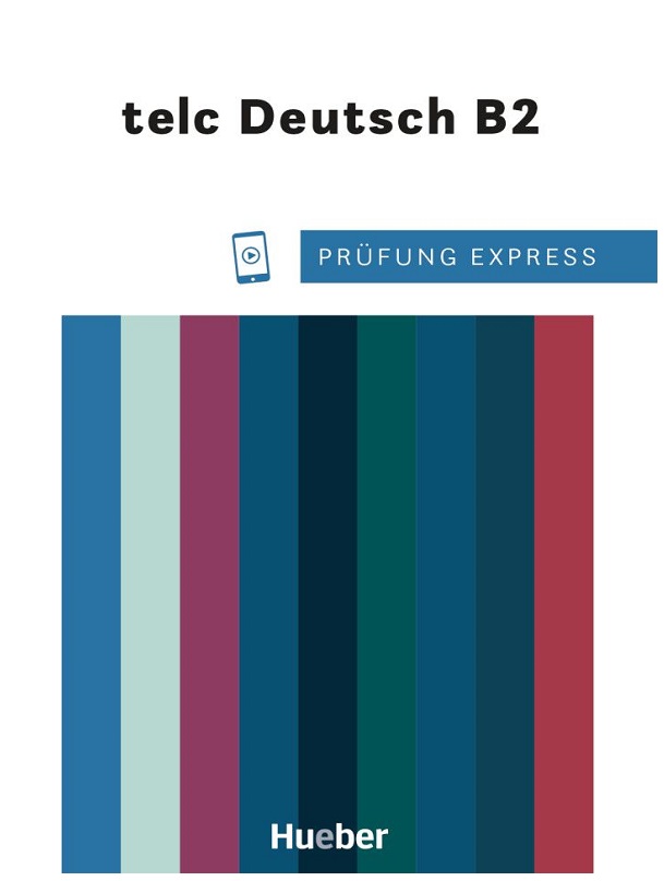 Prüfung Express – telc Deutsch B2 Übungsbuch mit Audios online