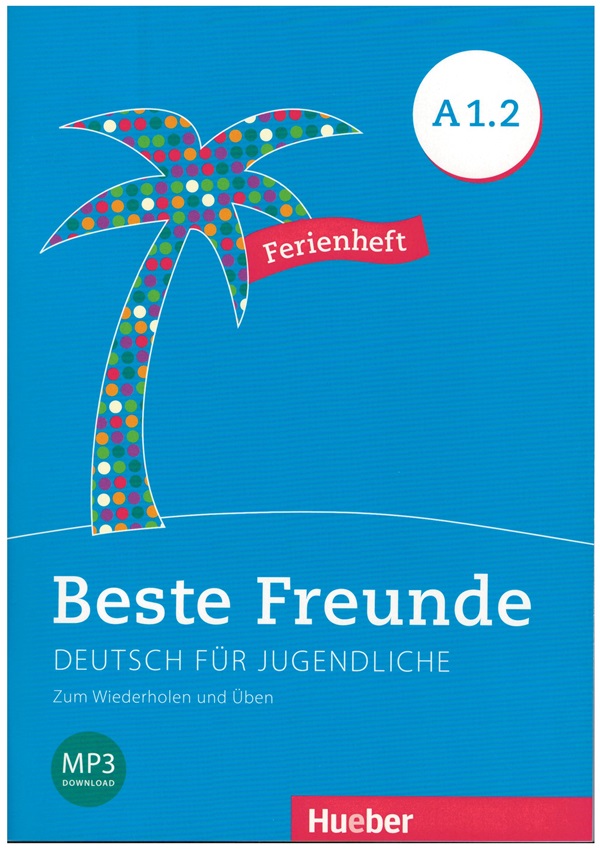 Beste Freunde A1.2 Ferienheft - Zum Wiederholen und Üben