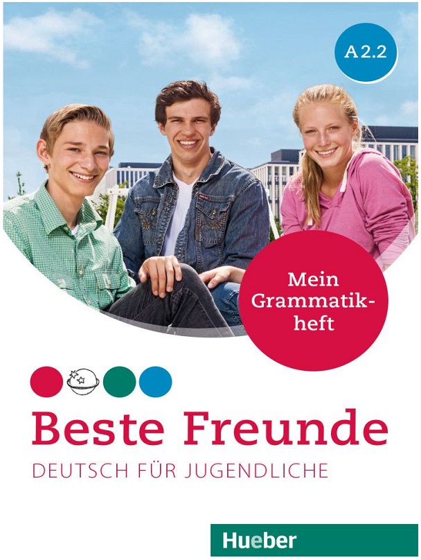 Beste Freunde A2.2 Mein Grammatikheft