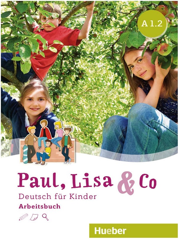 Paul, Lisa & Co A1.2 Arbeitsbuch Deutsch für Kinder