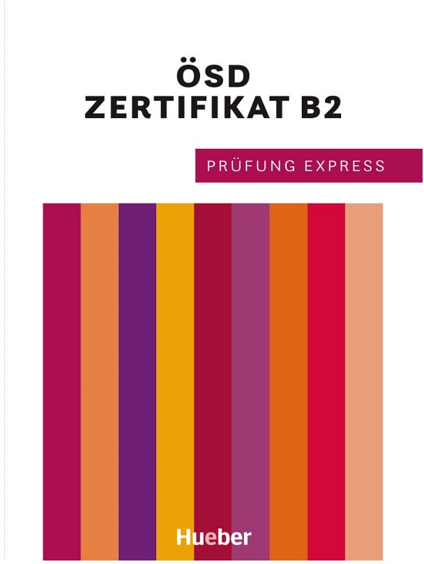 Prüfung Express – Österreichisches Sprachdiplom B2 Übungsbuch – interaktive Version